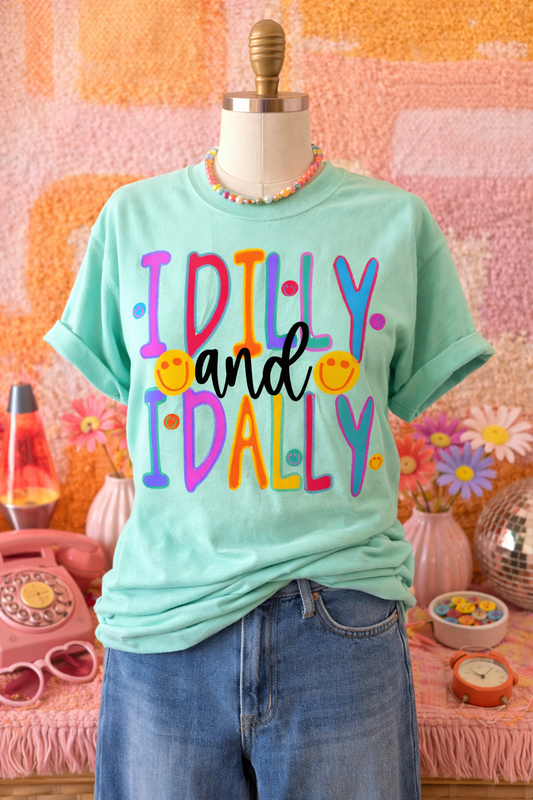 I DILLY AND I DALLY TEE