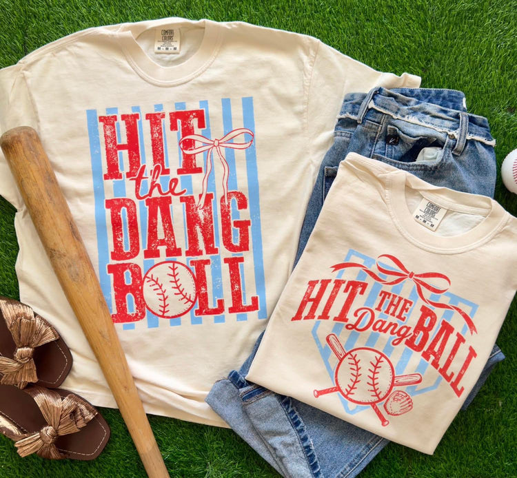 HIT THE DANG BALL